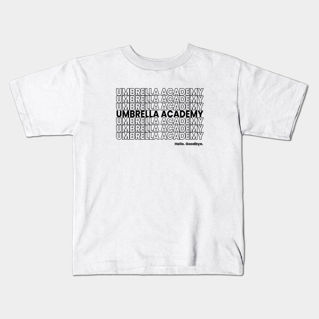 UMBRELLA ACADEMY. Hello. Goodbye. Black